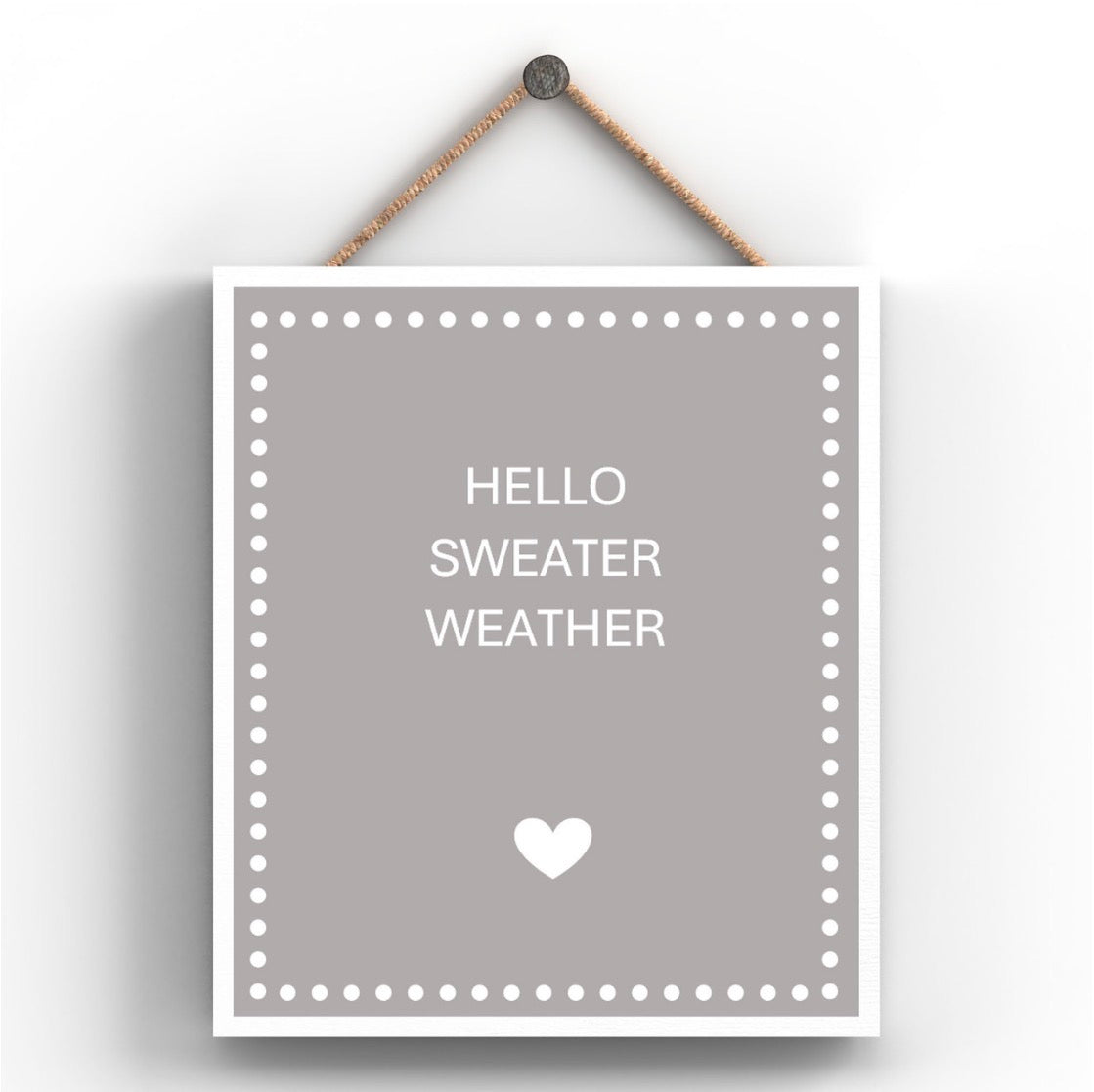 Wooden plaque - hello sweater weather
