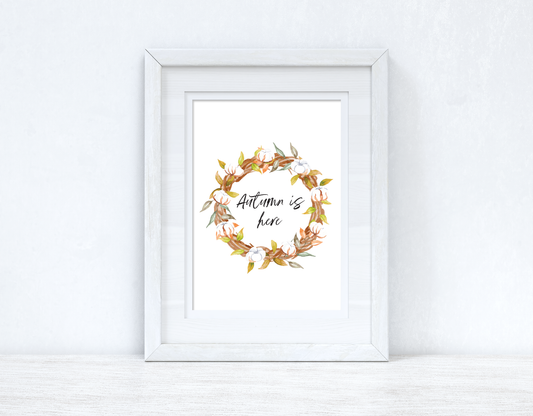 Autumn Is Here Cotton Wreath Autumn Seasonal Wall Home Decor Print