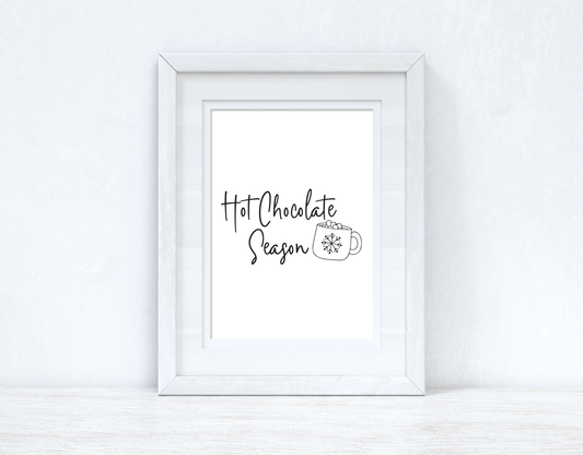 Hot Choc Season Autumn Seasonal Wall Home Decor Print