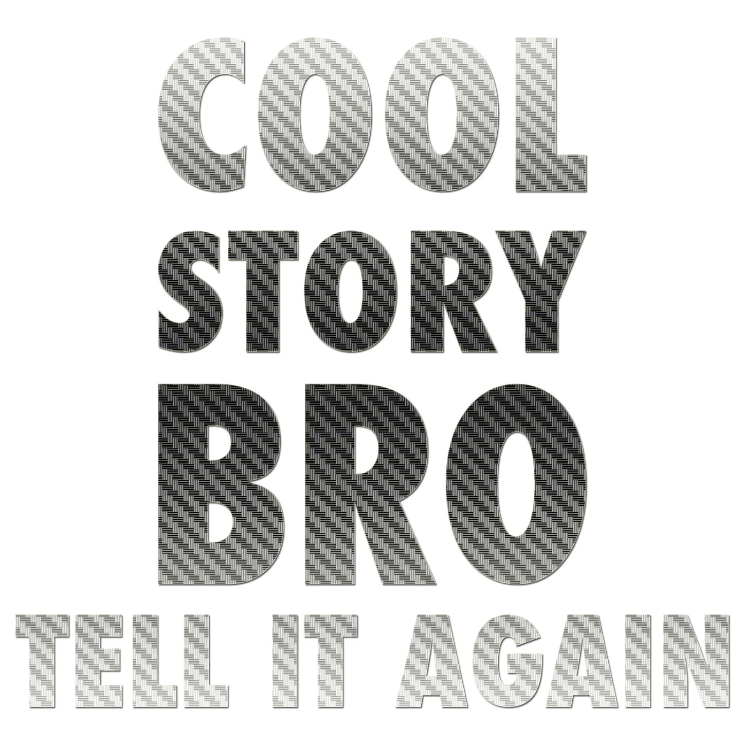Cool Story Bro Sticker