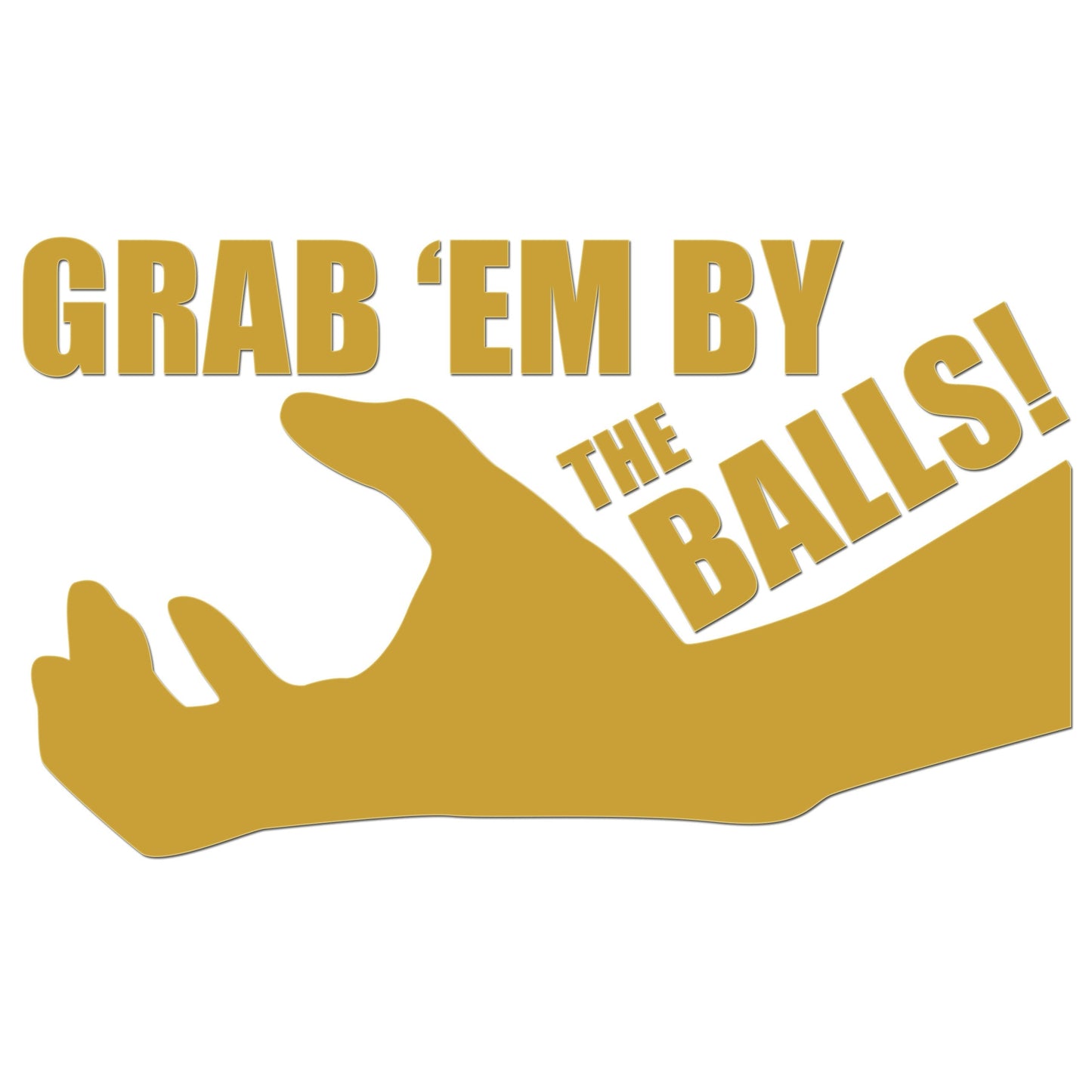 Grab Em By The Balls Sticker