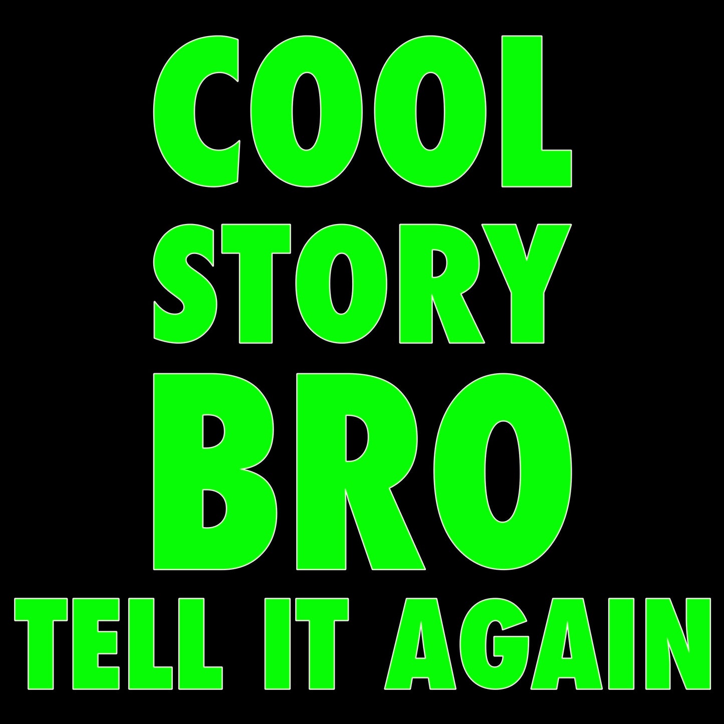 Cool Story Bro Sticker