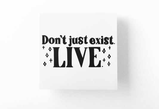 Dont Just Exist Live Boho Sticker