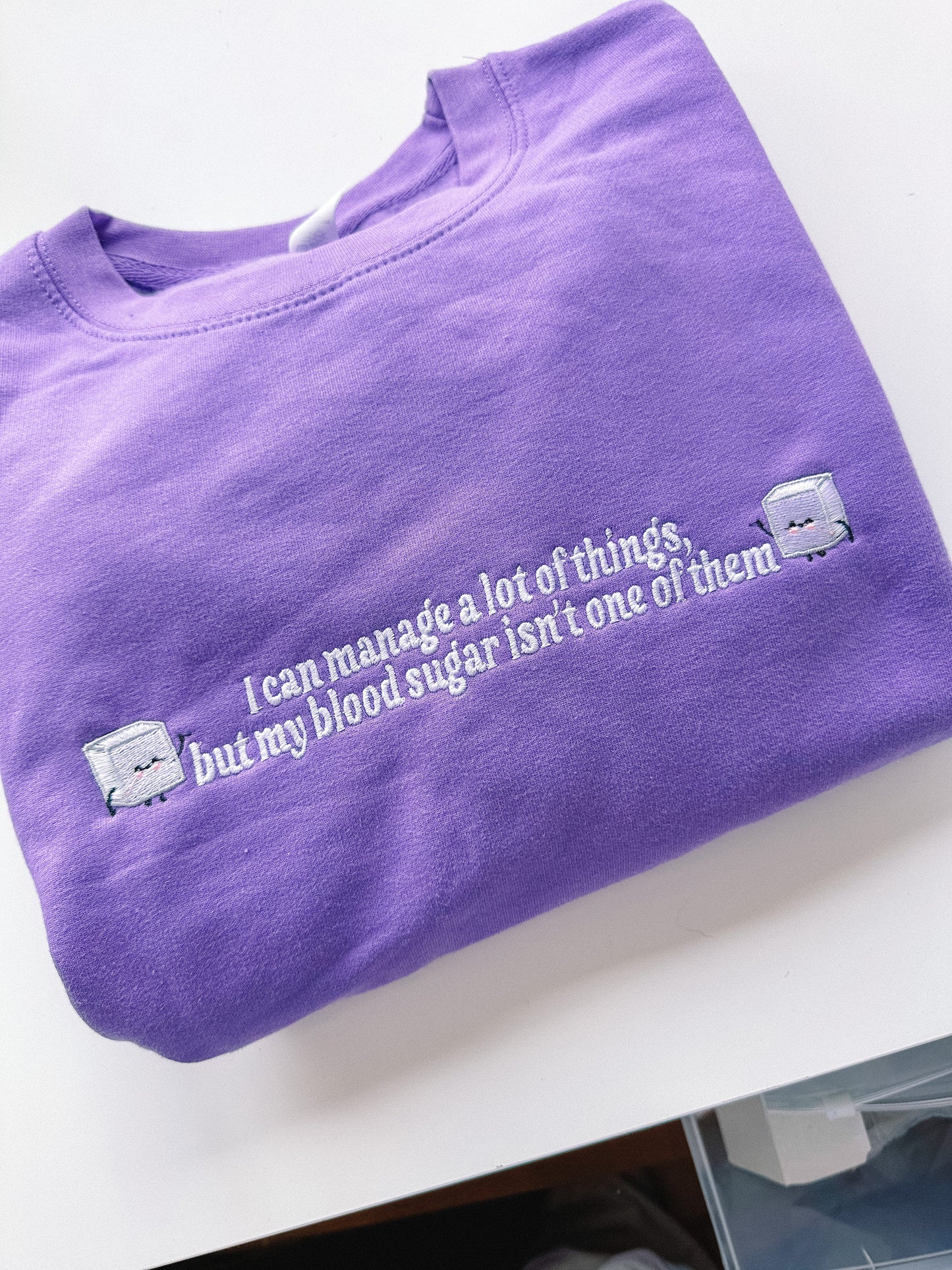I Can't Manage My Blood Sugar embroidered crewneck