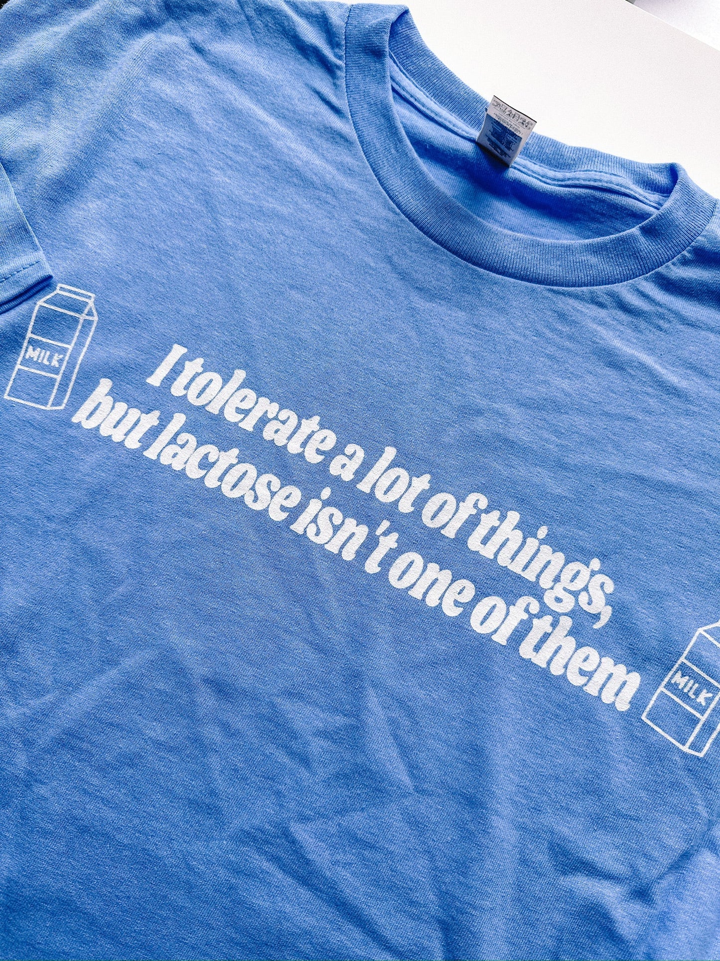 I Don't Tolerate Lactose printed t-shirt