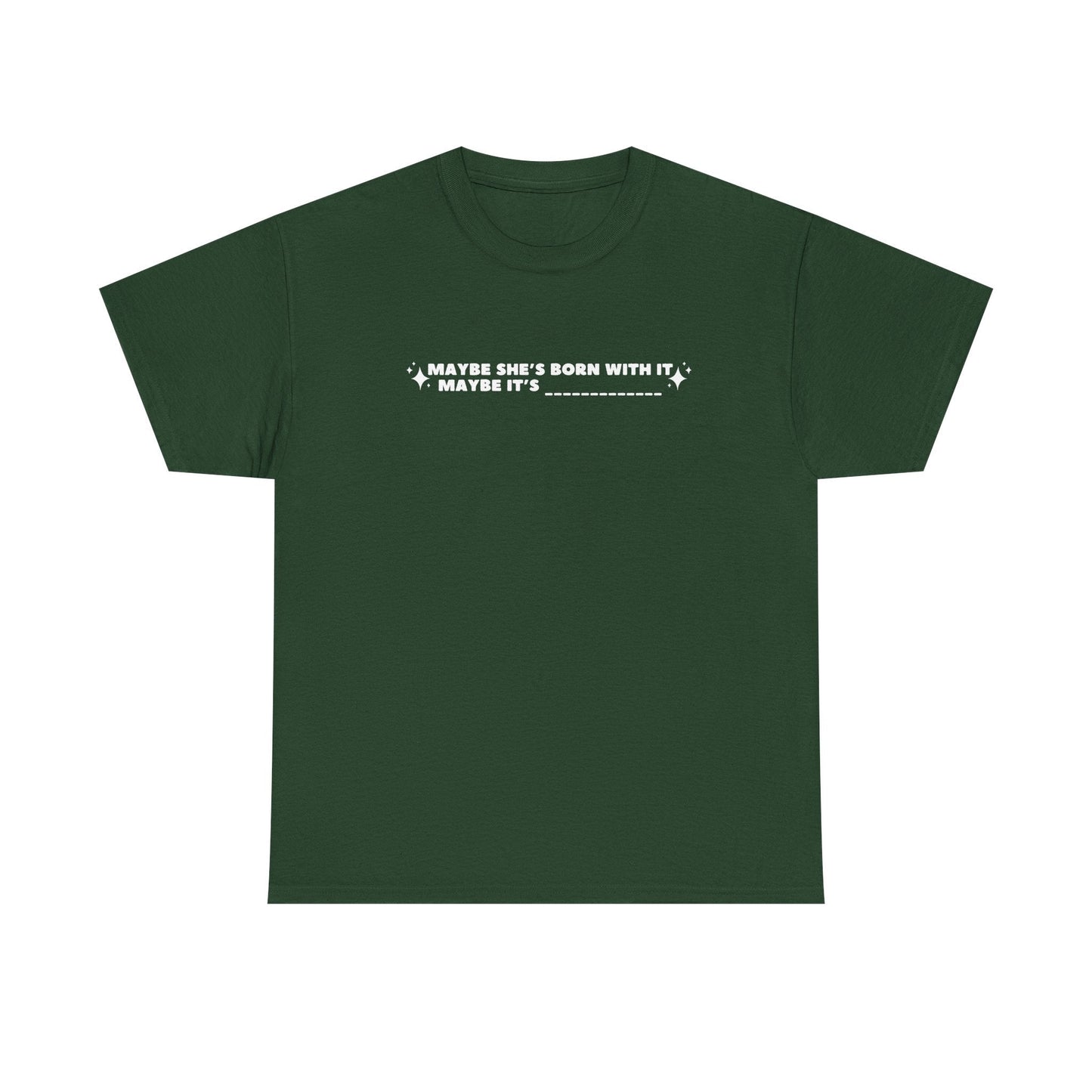 Maybe It's -Insert Medication Here- custom printed t-shirt