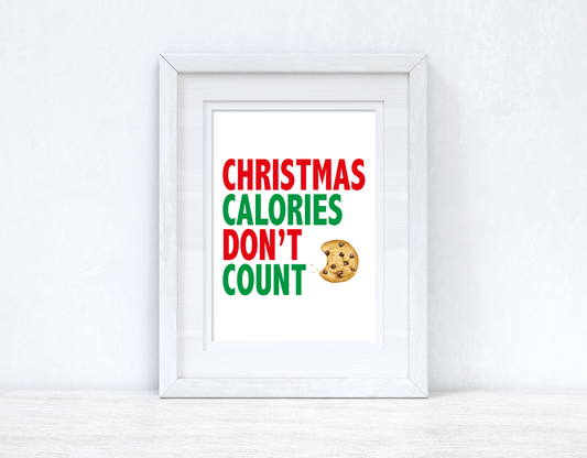 Christmas Calories Don't Count Winter Christmas Seasonal Wall Home Decor Print