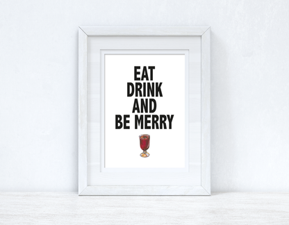 Eat Drink & Be Merry Winter Christmas Seasonal Wall Home Decor Print