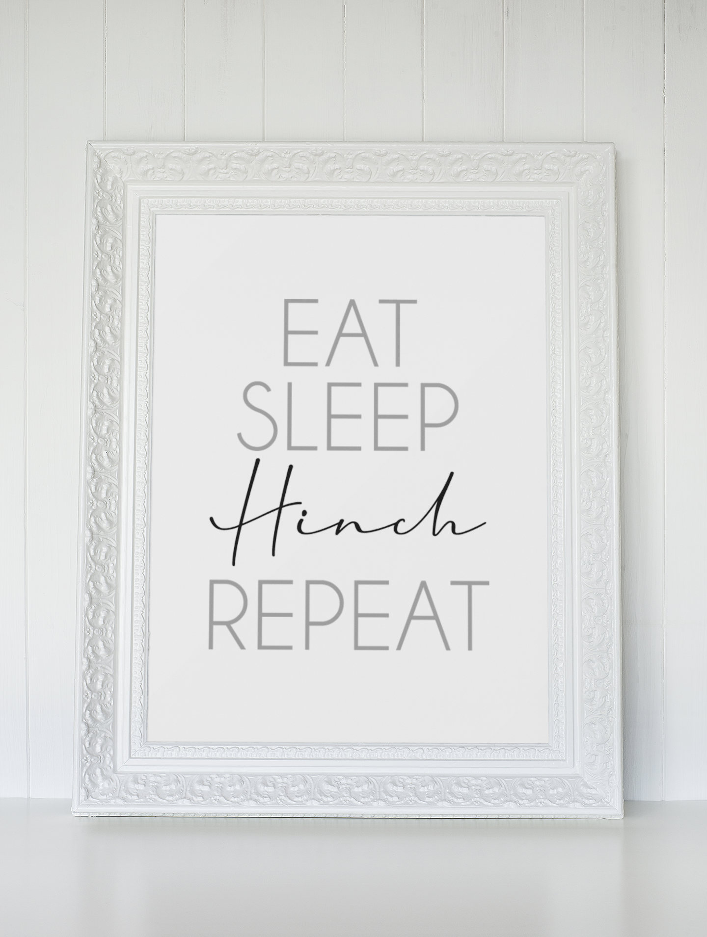 Eat Sleep Hinch Repeat Cleaning Home Wall Decor Print