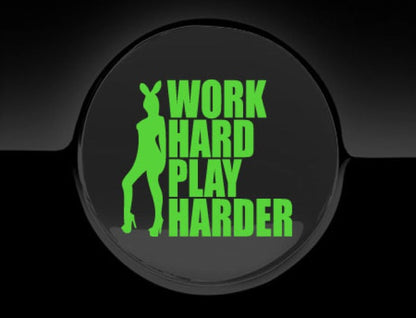 Work Hard Play Harder Fuel Cap Cover Car Sticker