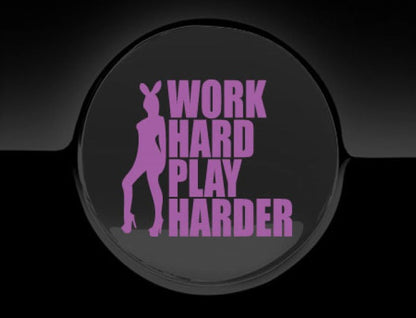 Work Hard Play Harder Fuel Cap Cover Car Sticker