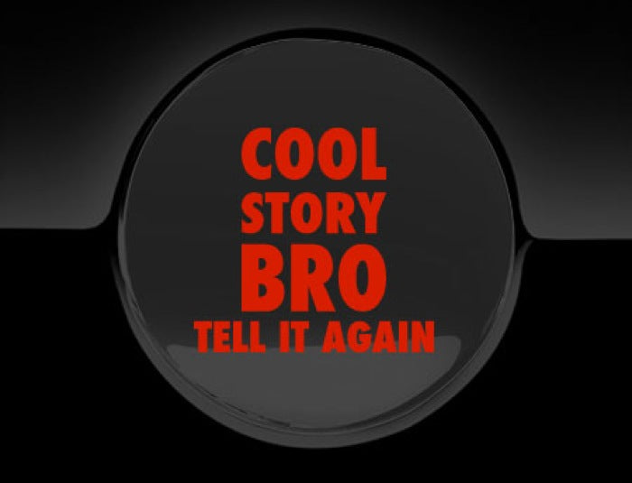 Cool Story Bro Fuel Cap Cover Car Sticker