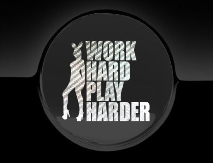 Work Hard Play Harder Fuel Cap Cover Car Sticker