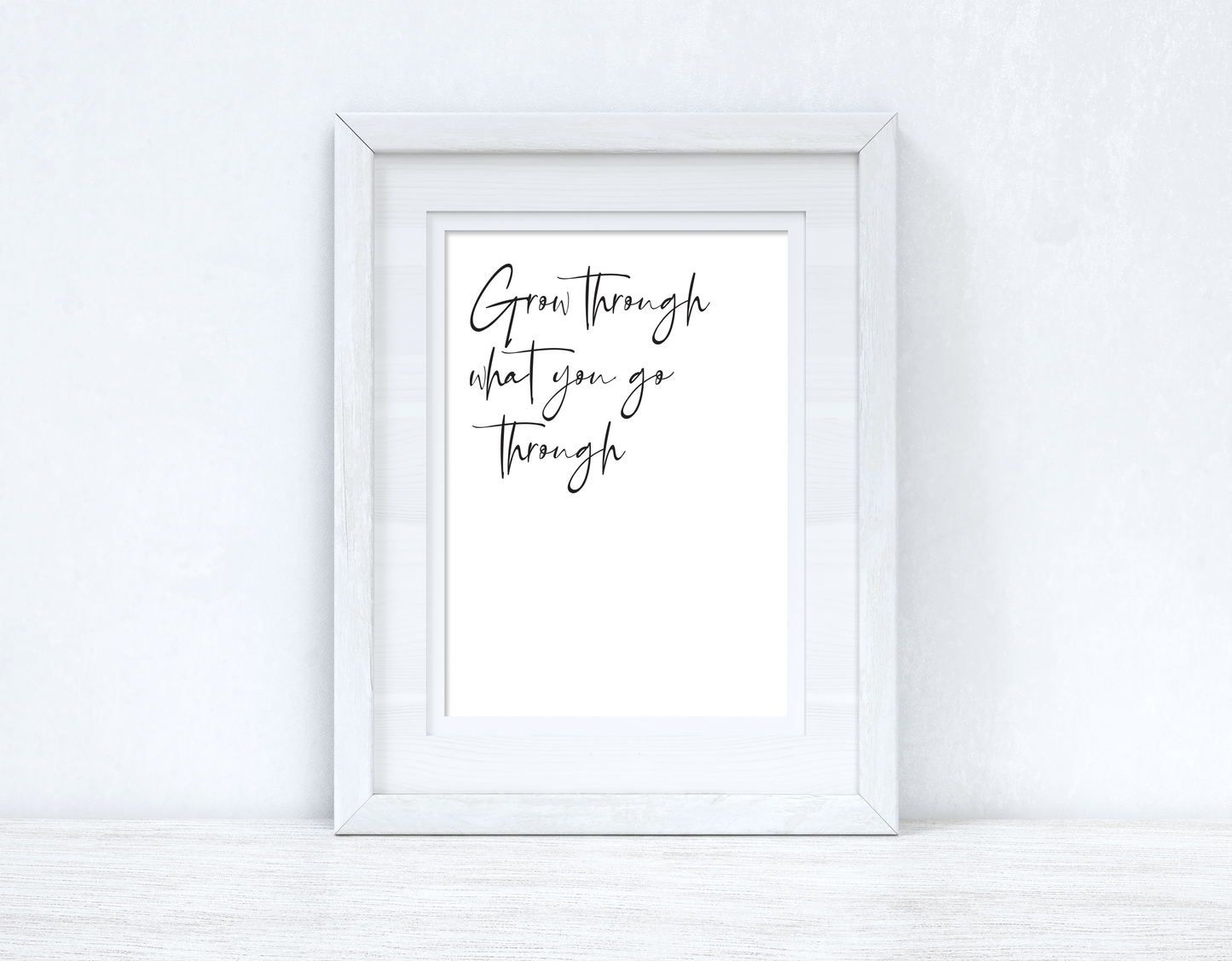 Grow Through what you are Fancy Inspirational Wall Decor Quote Print
