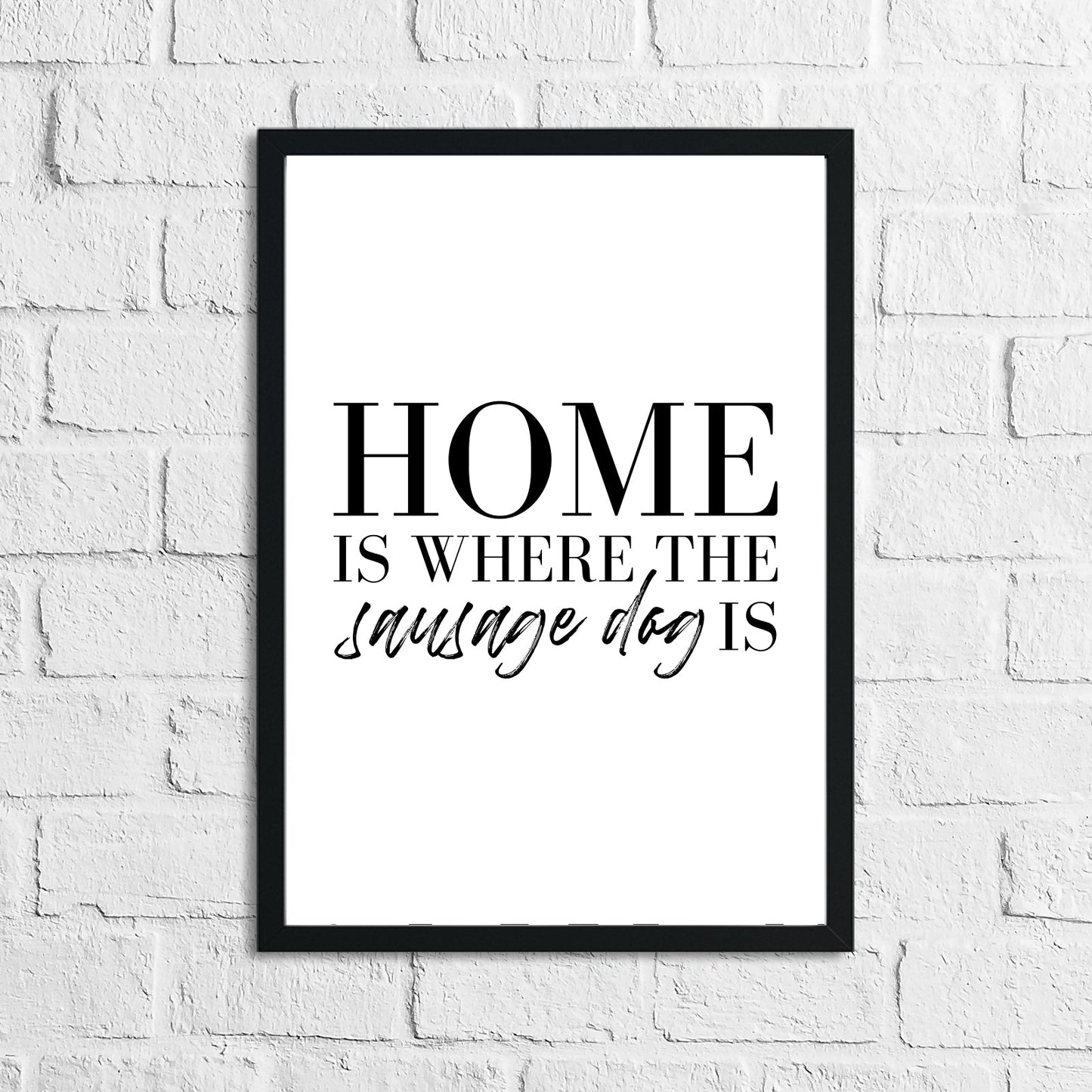 Home Is Where The Dachshund Frenchie Labrador Lover Animal Wall Decor Print