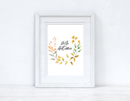 Hello Autumn Half Watercolour Wreath Autumn Seasonal Wall Home Decor Print