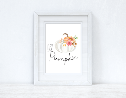 Hey Pumpkin White Floral Pumpkin Autumn Seasonal Wall Home Decor Print