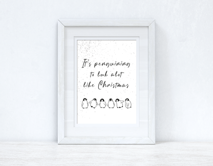 It's Penguining To Look Alot Like Christmas Winter Christmas Seasonal Wall Home Decor Print