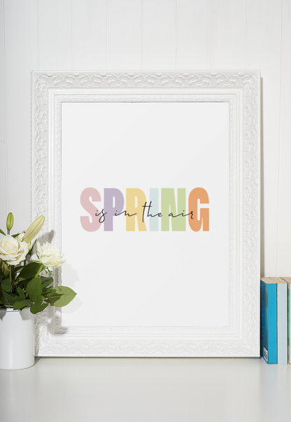 Spring Is In The Air Multi Colour Spring Seasonal Wall Home Decor Print
