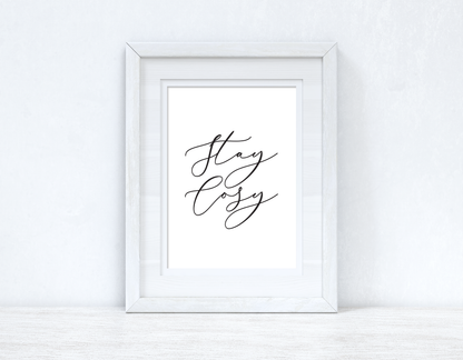 Stay Cosy Calligraphy New Autumn Seasonal Wall Home Decor Print