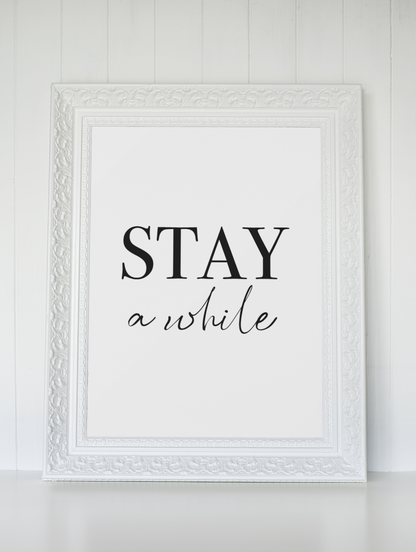 Stay A While Bedroom Guest Room Wall Decor Print