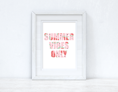 Summer Vibes Only Watermelon Summer Seasonal Wall Home Decor Print