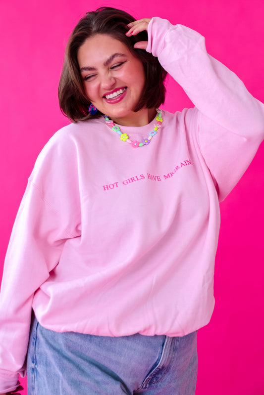 Hot Girls Have Migraines embroidered crewneck sweatshirt