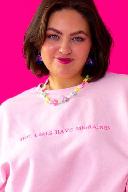 Hot Girls Have Migraines embroidered crewneck sweatshirt