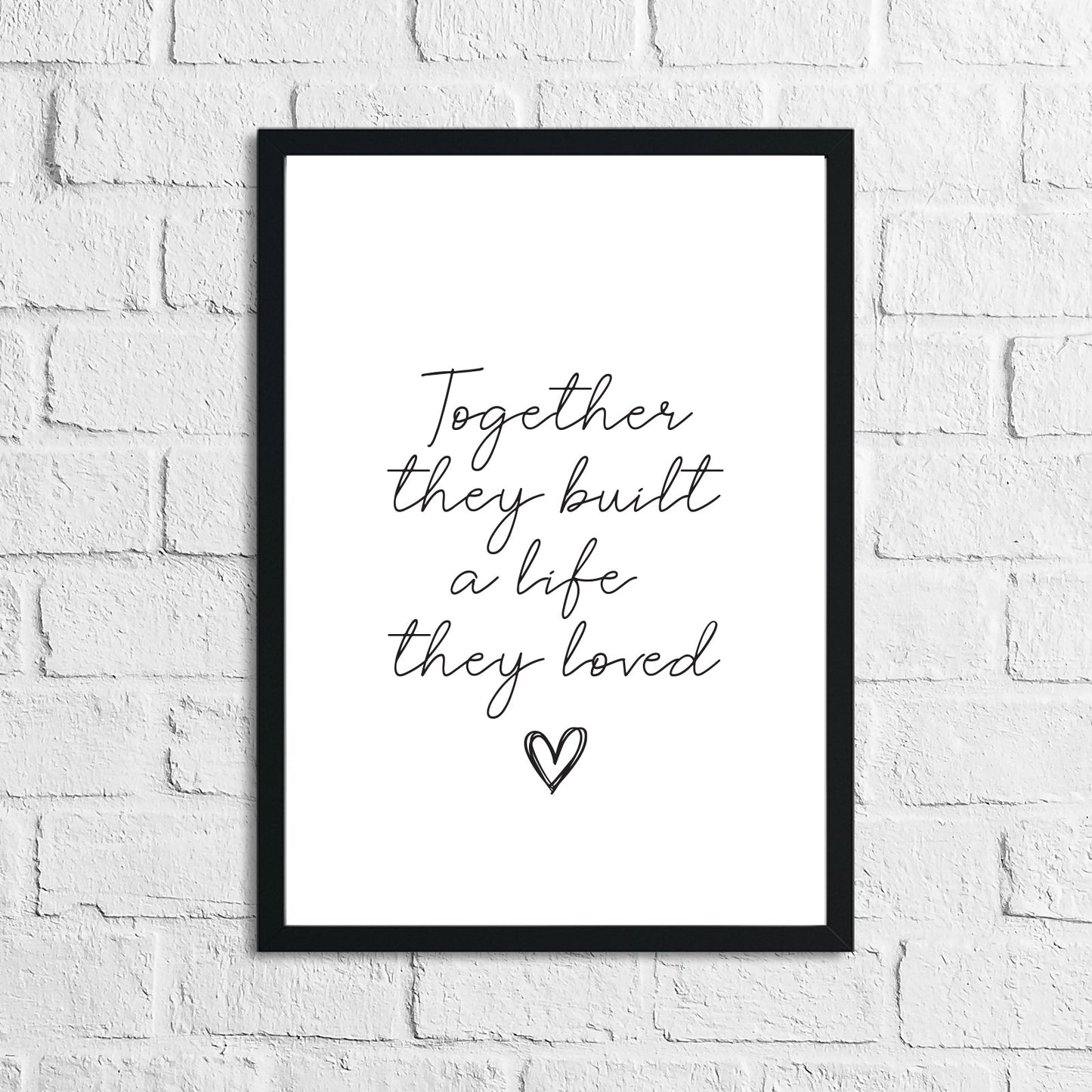 New Together They Built a Life They Loved Heart Simple Home Wall Decor Print