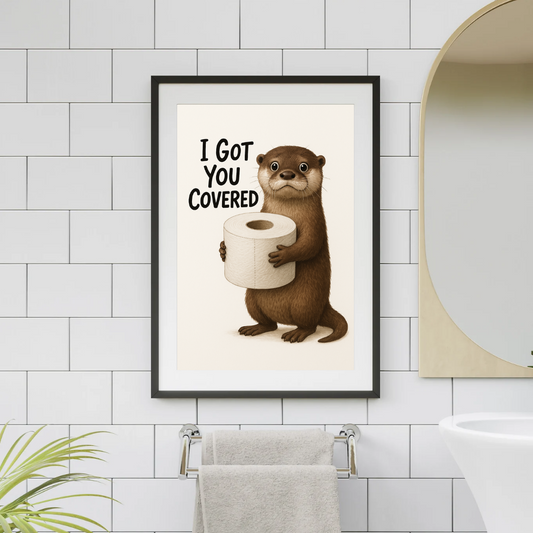 Funny Otter Bathroom Print – I Got You Covered Toilet Paper Wall Art
