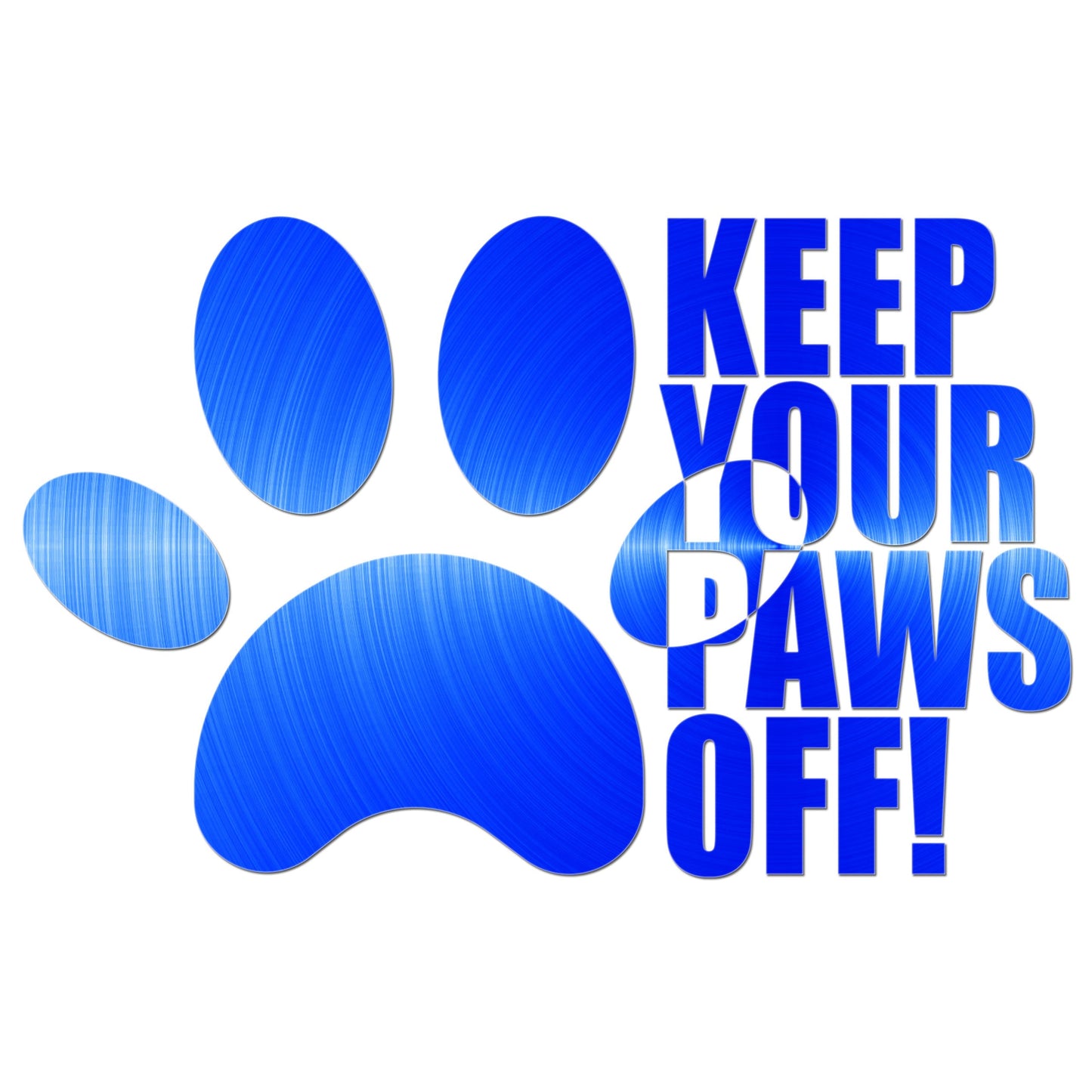 Keep Your Paws Off Sticker
