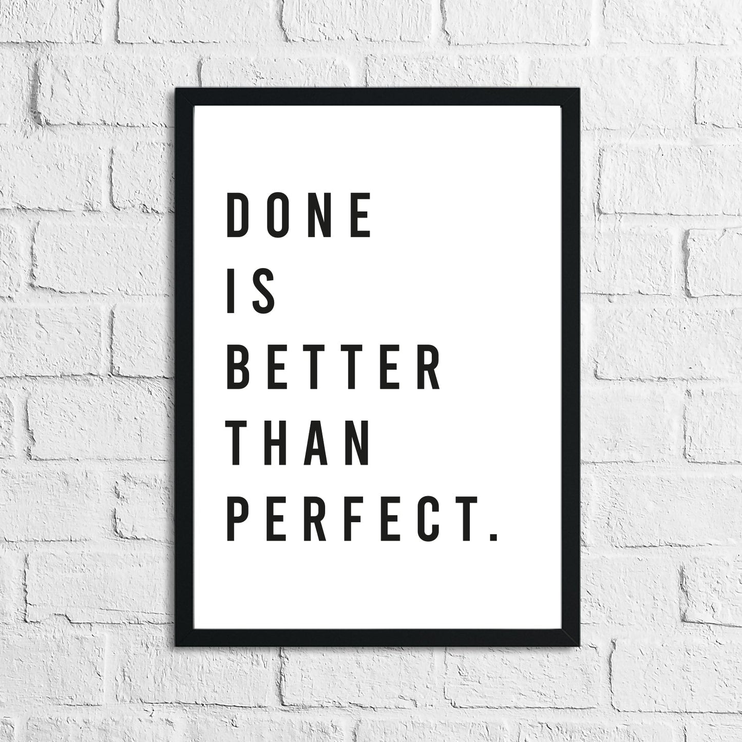 Done Is Better Than Perfect Inspirational Wall Decor Quote Print