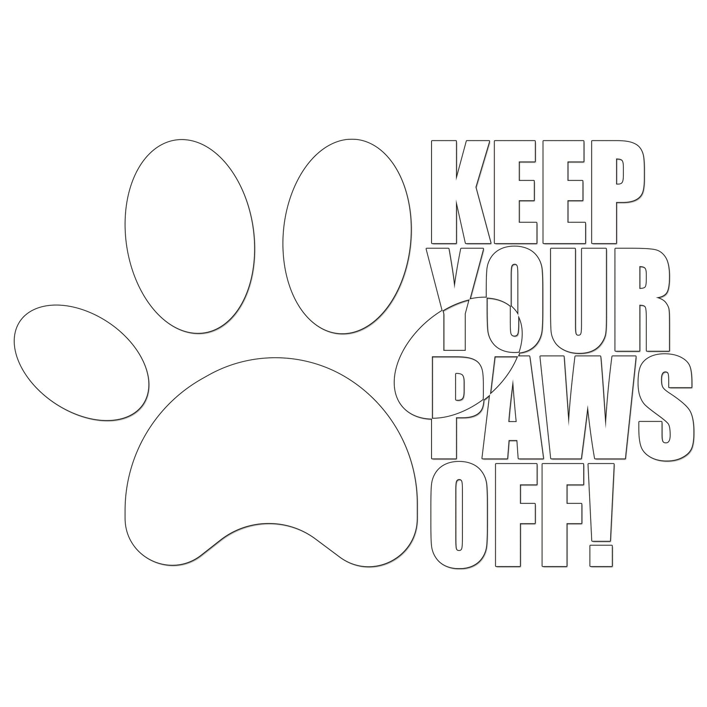 Keep Your Paws Off Sticker