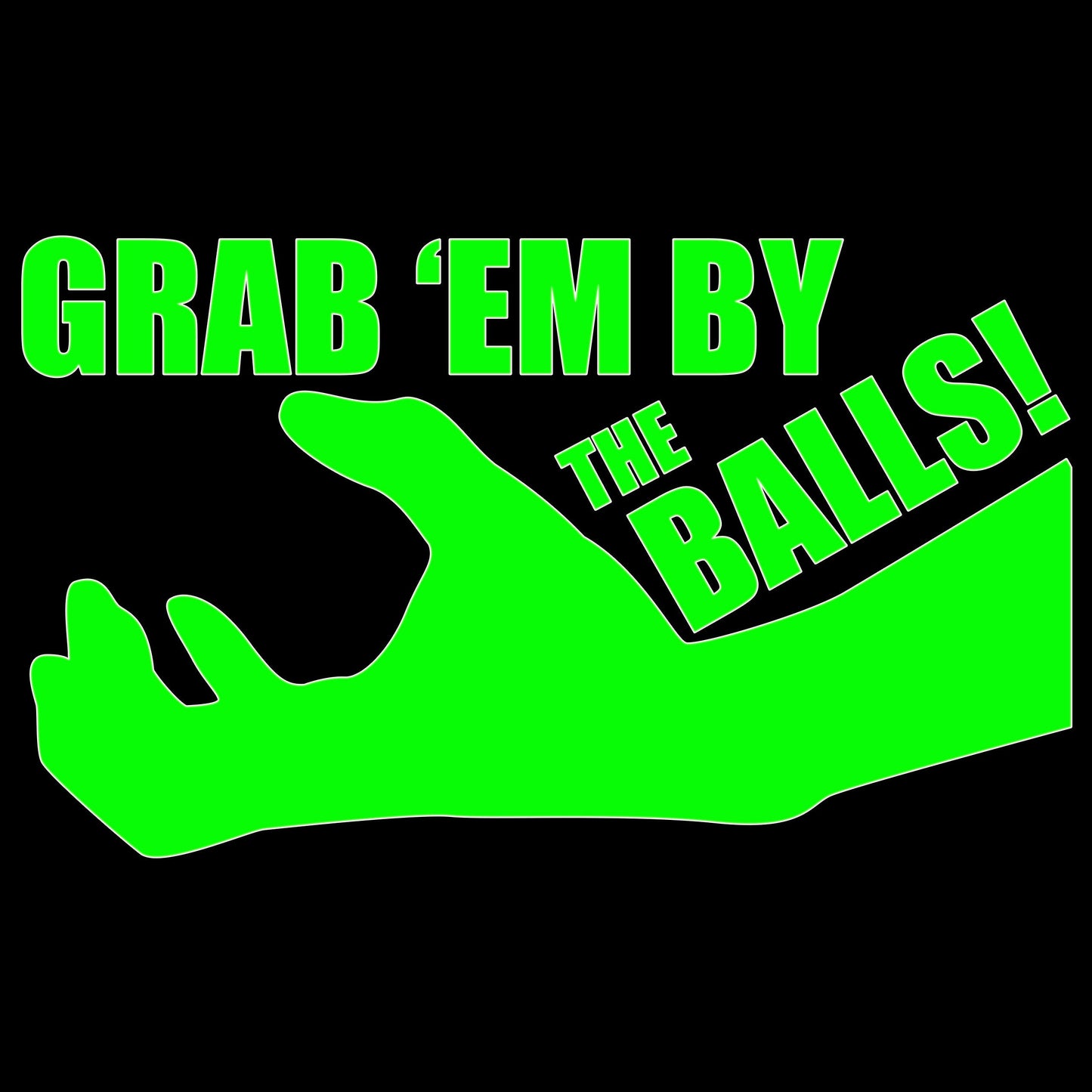 Grab Em By The Balls Sticker