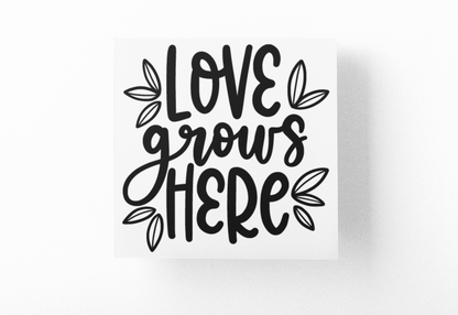 Love Grows Here Plant Mom Sticker