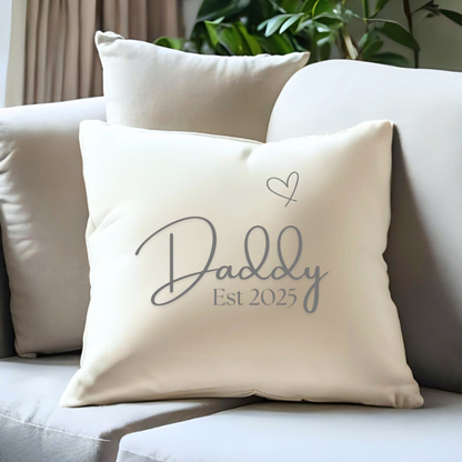 Daddy Est. 2025 Cushion | Gift for Daddy | Birthday Gift Idea | Fathers Day Pillow