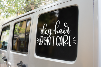Dog Hair Dont Care Dog Mom Sticker