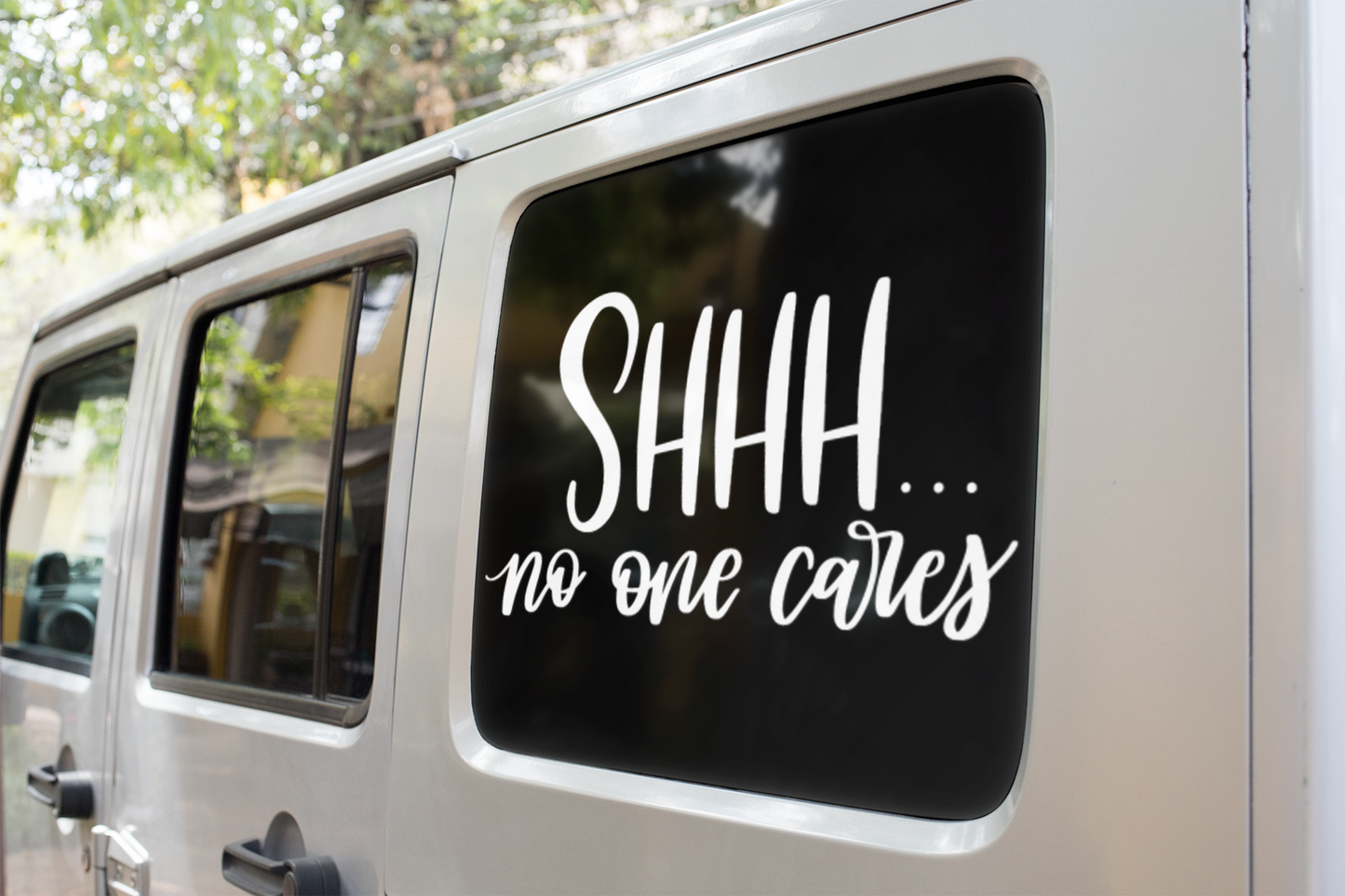 Shhh No One Cares Sarcastic Sticker