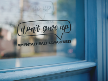 Don't Give Up Mental Health Awareness Sticker
