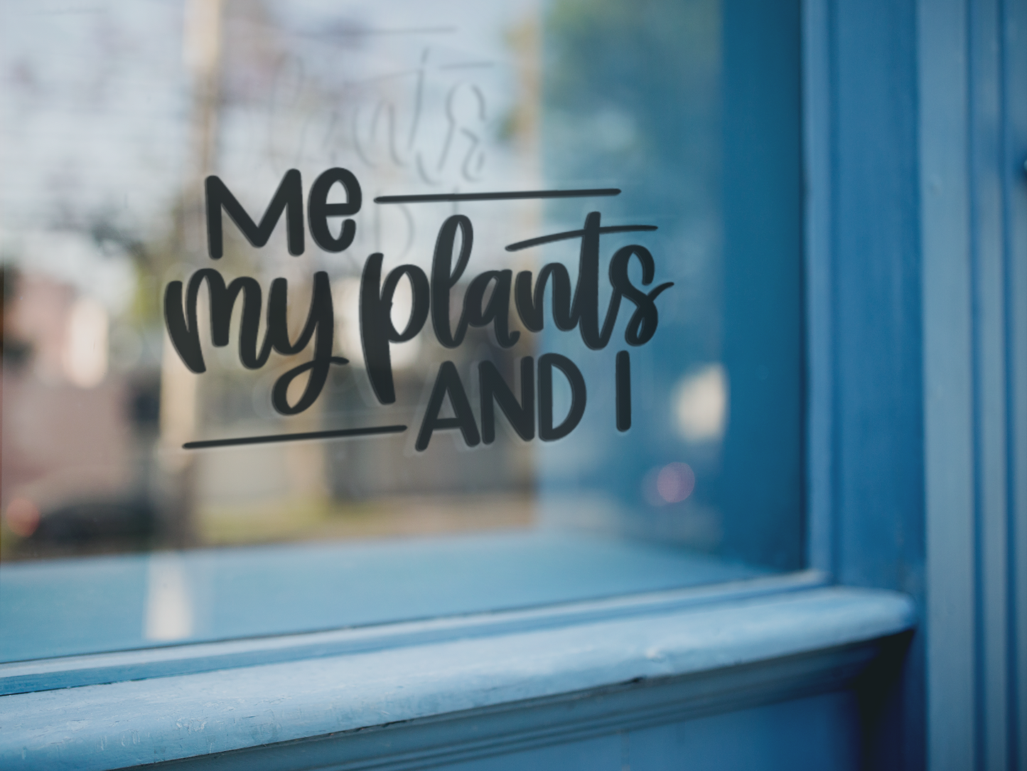 Me My Plants And I Plant Mom Sticker