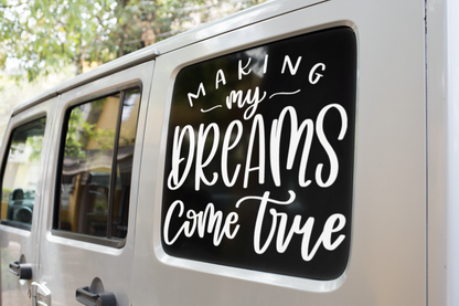 Making My Dreams Come True Inspirational Sticker