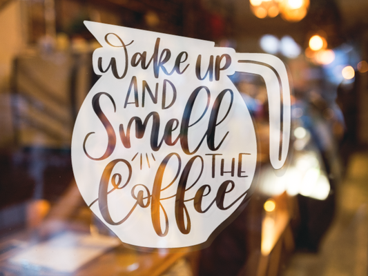 Wake Up And Smell The Coffee Sticker