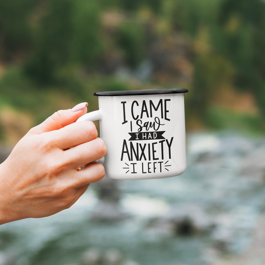 I Came I Saw I Had Anxiety I Left Sarcastic Mug