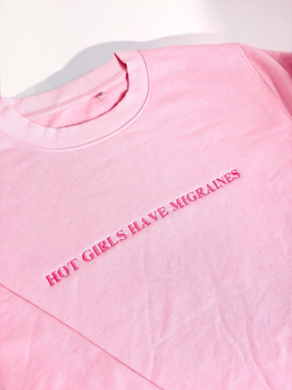 Hot Girls Have Migraines embroidered crewneck sweatshirt