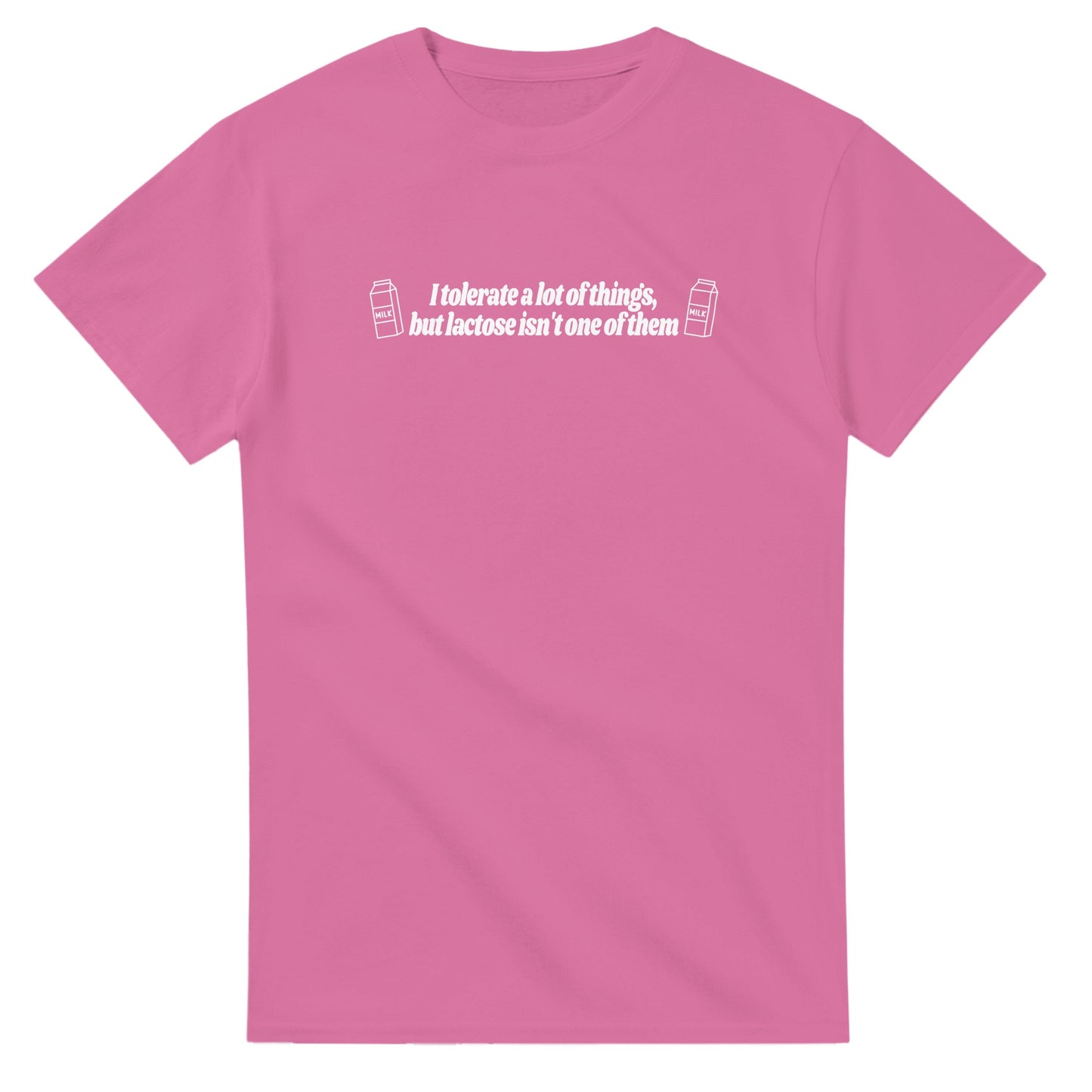 I Don't Tolerate Lactose printed t-shirt
