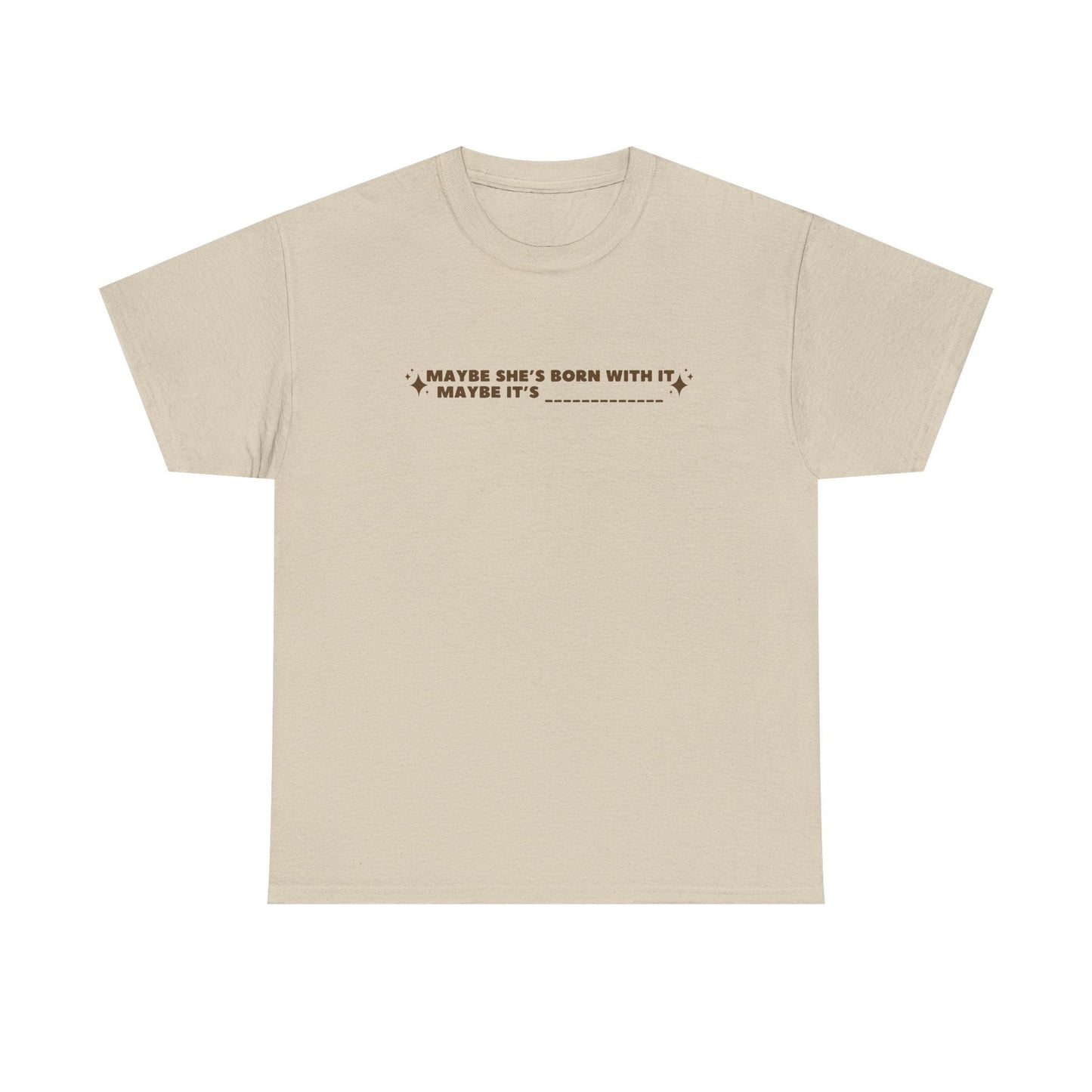 Maybe It's -Insert Medication Here- custom printed t-shirt