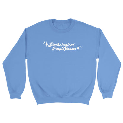 Pathological People Pleaser embroidered crewneck sweatshirt