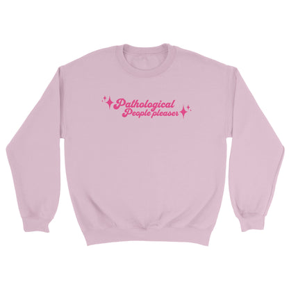 Pathological People Pleaser embroidered crewneck sweatshirt