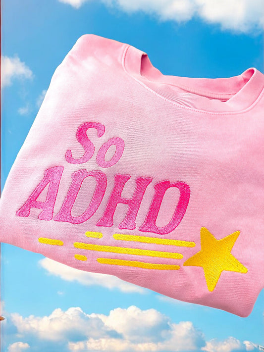 So ADHD embroidered crewneck sweatshirt