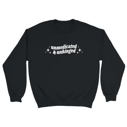 Unmedicated & Unhinged embroidered crewneck sweatshirt